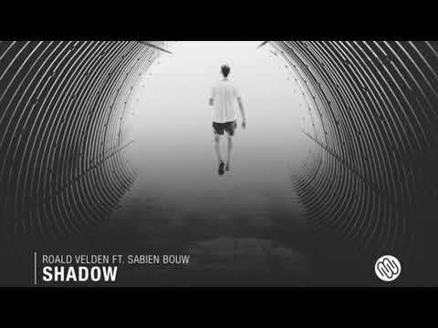 Roald Velden feat. Sabien Bouw - Shadows (Original Mix) [Minded Music]