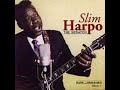 Slim Harpo Late Last Night ALT