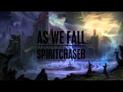 Spiritchaser - As We Fall (Original Mix)