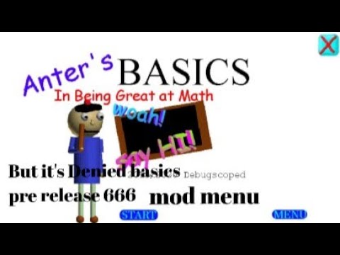 Anter basics but it's Denied basics pre release 6.5 v666 mod menu android port (Baldi basics mod)