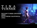 Tina Turner We Don T Need Another Hero Thunderdome Live In California 1993