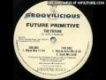 Future Primitive - The Future 