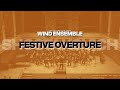 Shostakovich - Festive Overture (tr. Hunsberger)