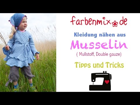 Kleidung nähen aus Musselin Videoanleitung