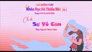 Sự Vô Cảm - Thầy Nguyễn Thành Nhân | KTTN 2020 