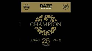 Raze - Break 4 Love Filtered Instrumental
