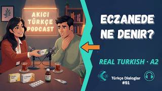 Learn Turkish: At the Pharmacy — Medicine Health Advice (Real Conversation + A2 