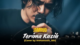 Download lagu JAMRUD - TERIMA KASIH | Cover by Metamusic mp3