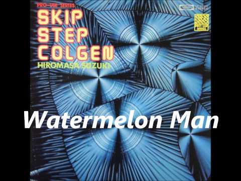 Hiromasa Suzuki - Watermelon Man