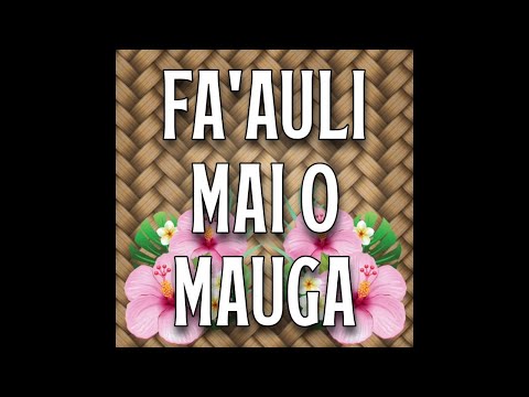 Samoan - Fa'auli Mai O Mauga (Karaoke)