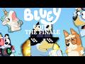 If Bluey Was Edited Part 3 FINALE