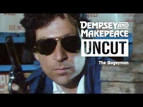Dempsey and Makepeace Uncut - S2E10 The Bogeyman