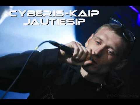 Cyberis-Kaip jautiesi?