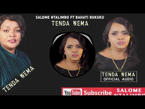 Tenda Wema - Salome Ntalimbo ft Bahati Bukuku( Official Audio Music)
