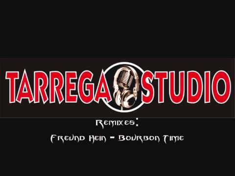 Tarrega Studio Remixes   Freund Hein Bourbon Time