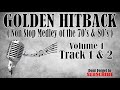 Golden Hitback Vol 1  Non Stop Medley of the 70's  and 80's