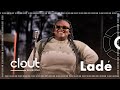 Ladé - Adulthood Anthem | CLOUT SESSIONS