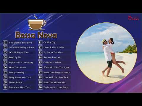 Bossa Nova Love Songs Playlist | Best Bossa Nova Cover Music 2020