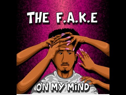 The F.A.K.E- On My Mind (Lyric Video)