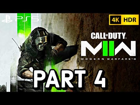 CALL OF DUTY: MODERN WARFARE II Walkthrough Gameplay Part 4 | No Commentary PS5 [4K HDR 60FPS]