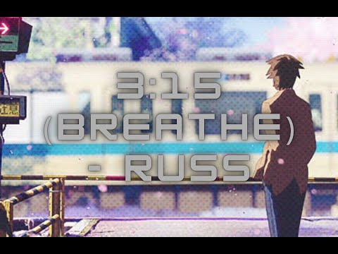 Russ - 3:15 (Breathe) 1hr loop