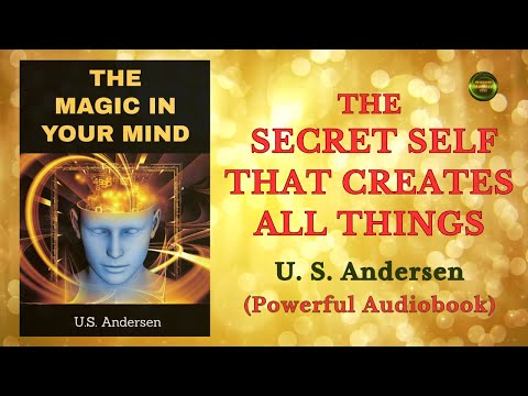The Magic in Your Mind - U. S. Andersen | Powerful Audiobook
