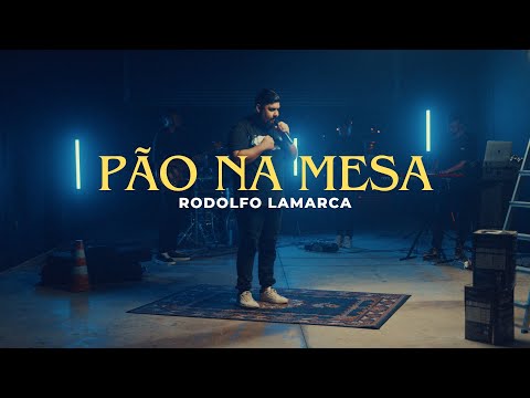 Rodolfo Lamarca - Pão Na Mesa(Clipe Oficial)