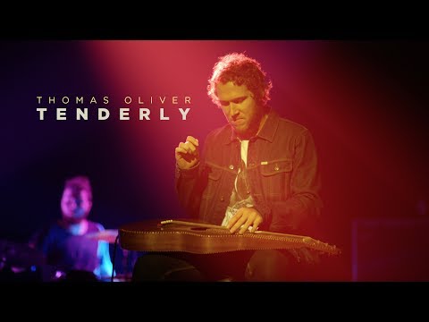 Thomas Oliver - Tenderly [Official Music Video]