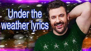 Chris Young Under The Weather Lyrics