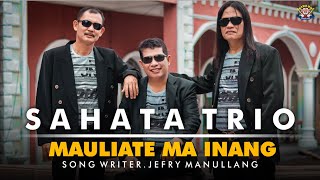 Download lagu Sahata Trio - Mauliate Ma Inang -  (Lagu Batak terbaru 2021)   mp3