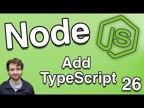 Add TypeScript to Node.js Project - Node.js Tutorial 26