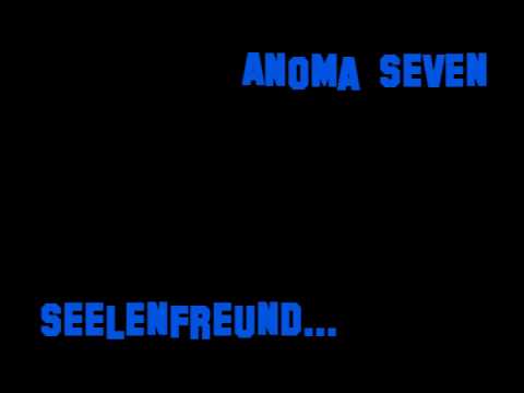 Anoma Seven - Seelenfreund