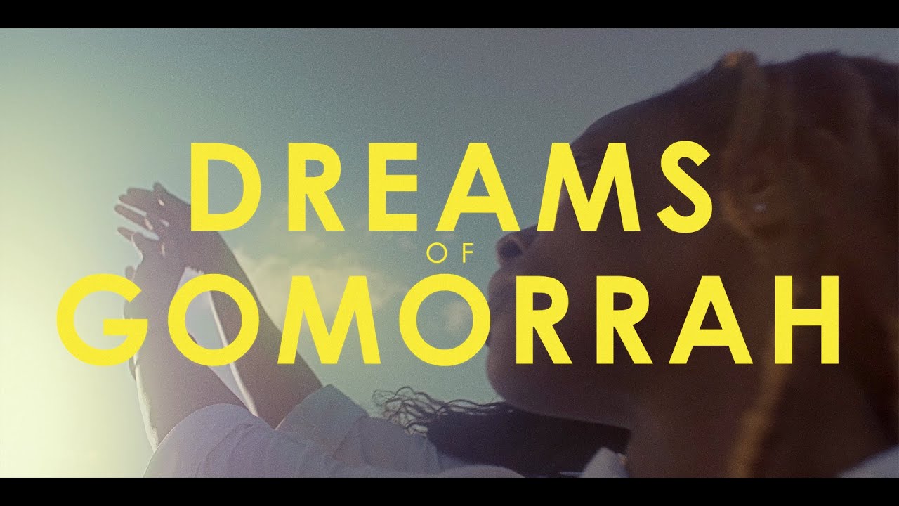 Dreams of Gomorrah - Trailer