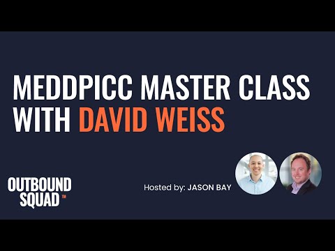 MEDDPICC Master Class with David Weiss