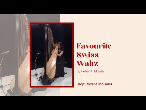 Uplifting Harp Music - Favourite Swiss Waltz by Peter K. Moran on pedal harp