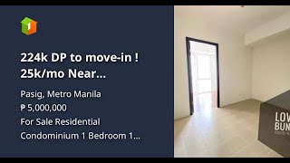 224k DP to move-in ! 25k/mo Near BGC/Ortigas/Megamall/Eastwood!