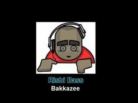 Rishi Bass - bakkazee