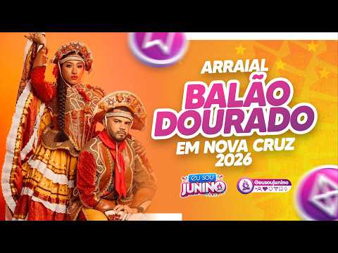 Balão Dourado em Nova Cruz/RN 2026