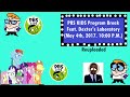 PBS KIDS Program Break Ft Dexter S Laboratory May 4th 2017 10 00 P M Reuploaded Read Desc