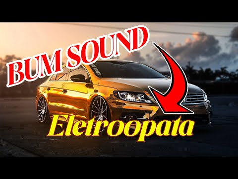 BUM SOUND - ELETROOPATA
