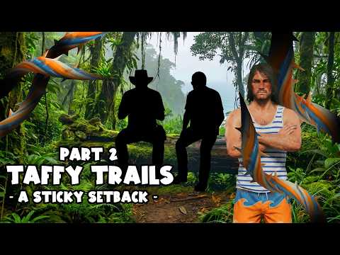 Taffy Trails Part 2 | A Sticky Setback