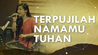 JPCC Worship - Terpujilah Nama-Mu (Official Demo Video)