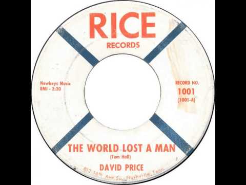 David Price ~ The World Lost a Man