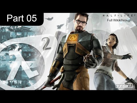 Half-Life 2 : "We Don't Go To Ravenholm..." (Part 5 , 100% Walkthrough)
