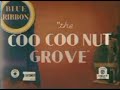 The Coo Coo Nut Grove 1936 Fake Blue Ribbon Release A What If