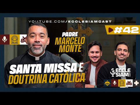 COMPREENDENDO A SANTA MISSA E A DOUTRINA CATÓLICA