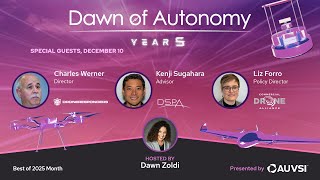 Year in Review with Liz Forro, Kenji Sugahara, and Charles Werner| Dawn of Autonomy Ep. 101