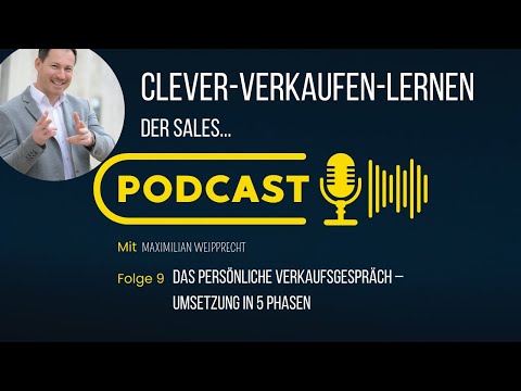 Das persönliche Verkaufsgespräch - Umsetzung in 5 Phasen