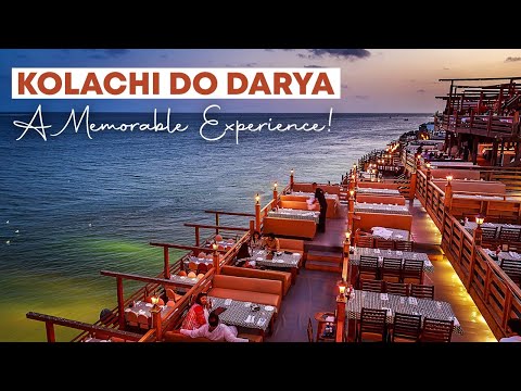 Kolachi Do Darya DHA Phase 8 Karachi- Best Desi Food BBQ Restaurant Near Sea View Beach, Clock Tower
