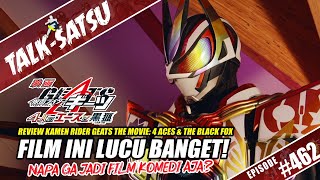 Download lagu TALK-SATSU #462 - MOVIE KAMEN RIDER DIBALUT KOMEDI NIH! REVIEW GEATS MOVIE: 4 ACES & THE BLACK FOX mp3